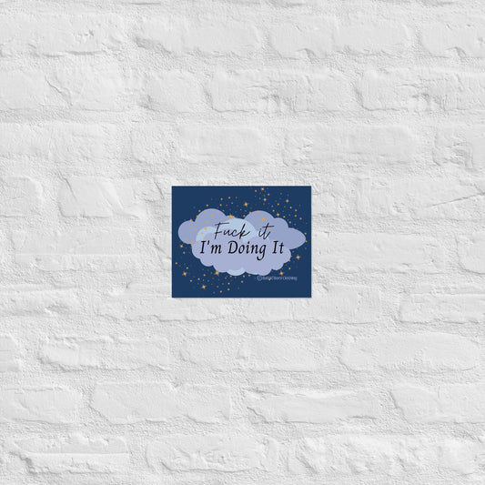 Fuck it (Blue) Poster