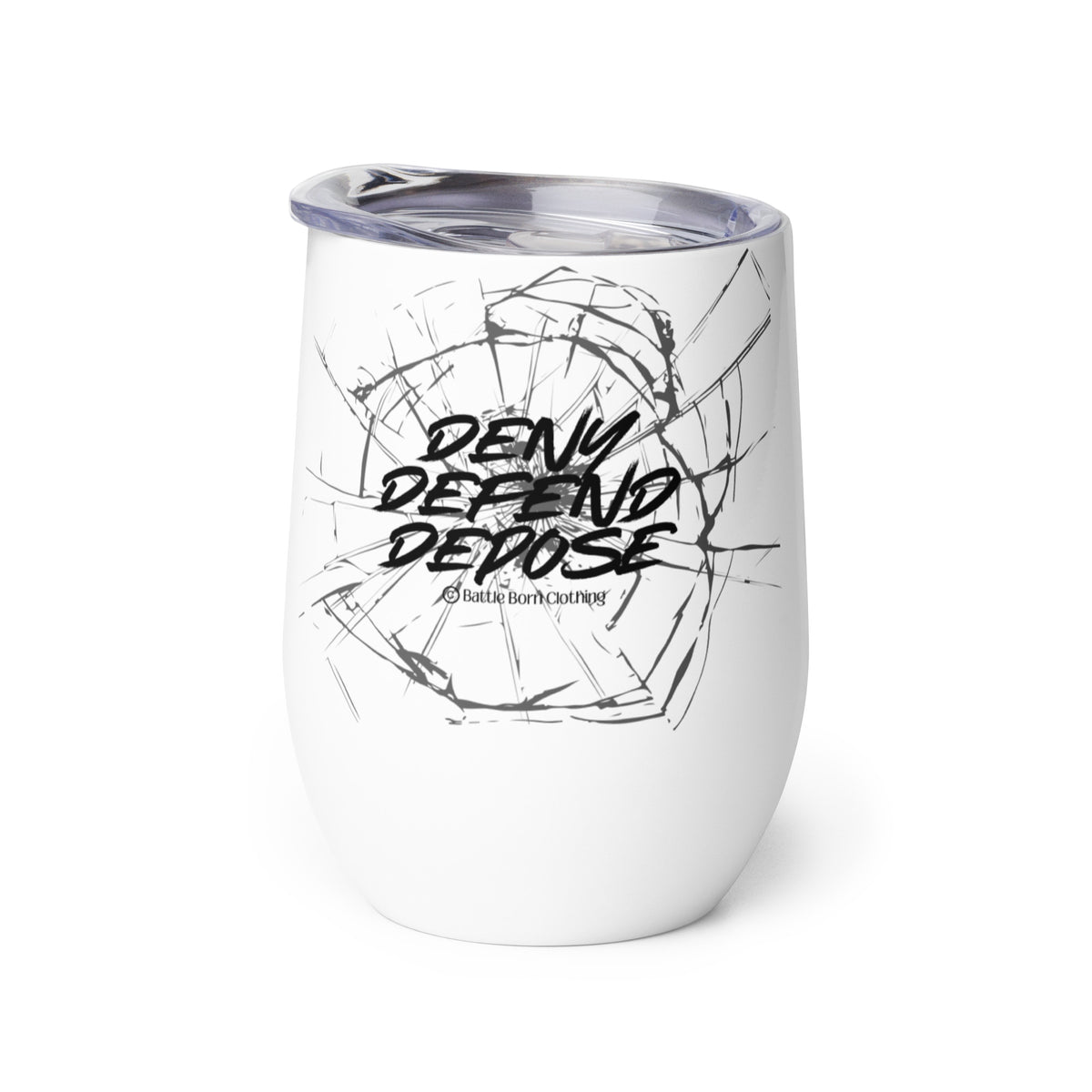 An insulated stemless wine glass with a lid for drinking wine in a tumbler. Cup is white in color with a graphic of shattered glass & the words "deny defend depose" on it.