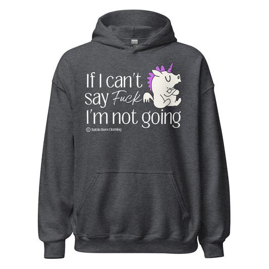 Can't Say Fuck Unisex Hoodie