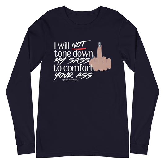 I WIll Not Unisex Long Sleeve Tee