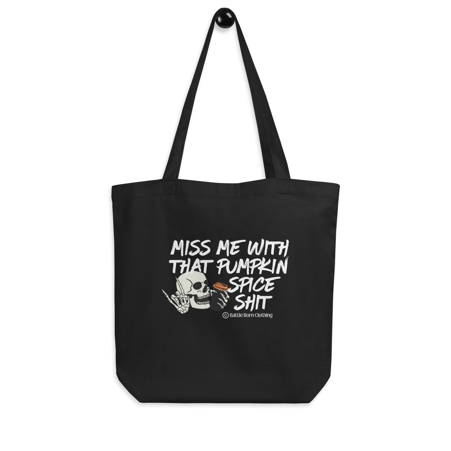 Pumpkin Spice Shit Eco Tote Bag