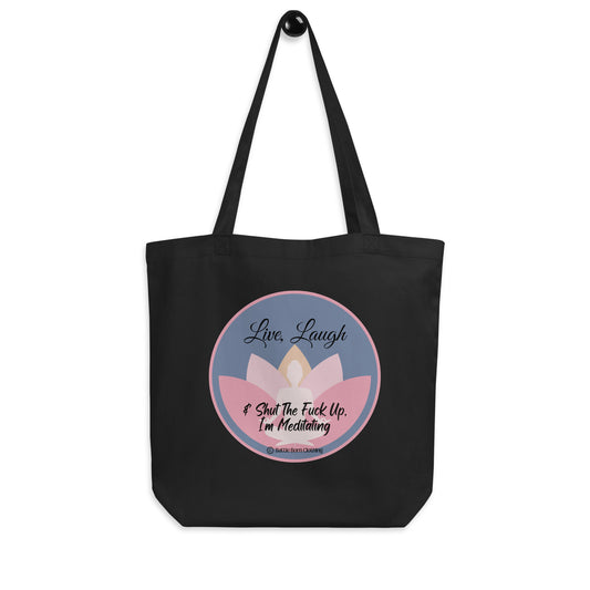 I'm Meditating Eco Tote Bag