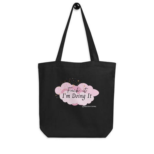 Fuck it (Pink) Eco Tote Bag