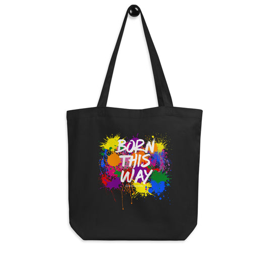 Born This Way Eco Tote Bag