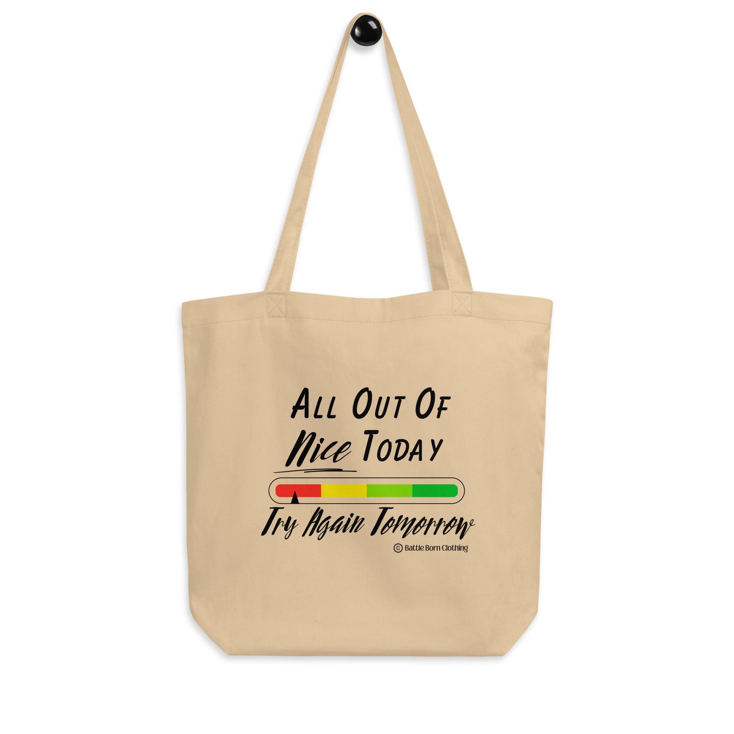 All Out of Nice Eco Tote Bag