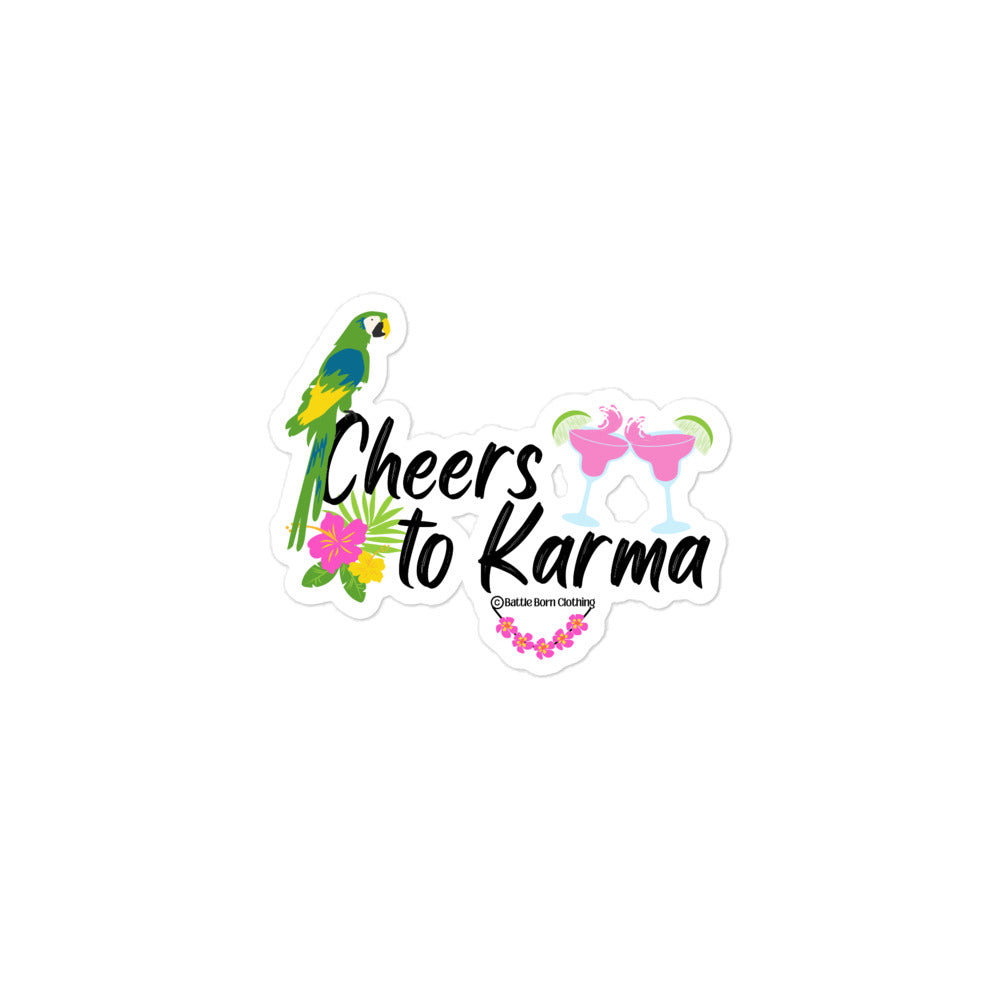 Cheers to Karma sticker