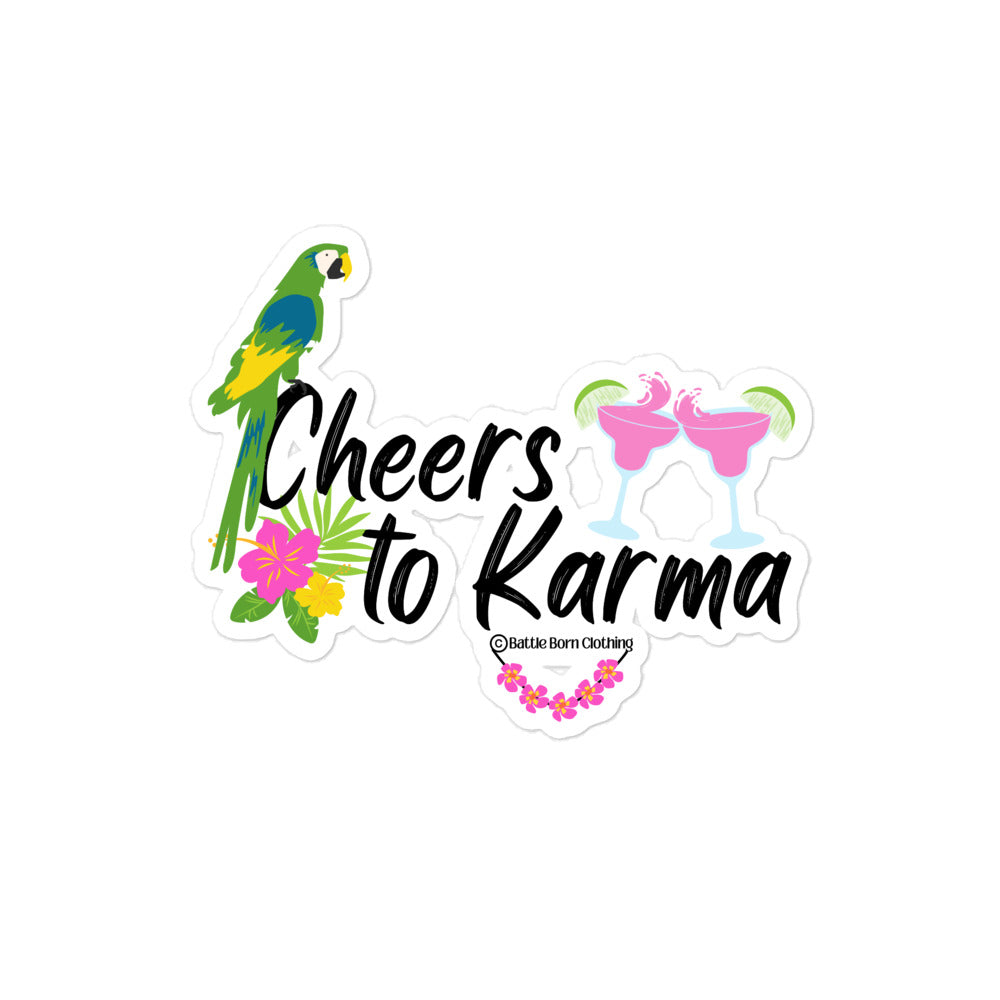 Cheers to Karma sticker