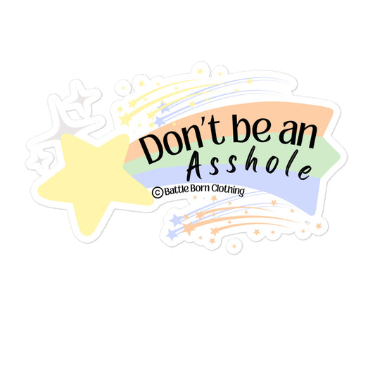 Don't be an Asshole sticker