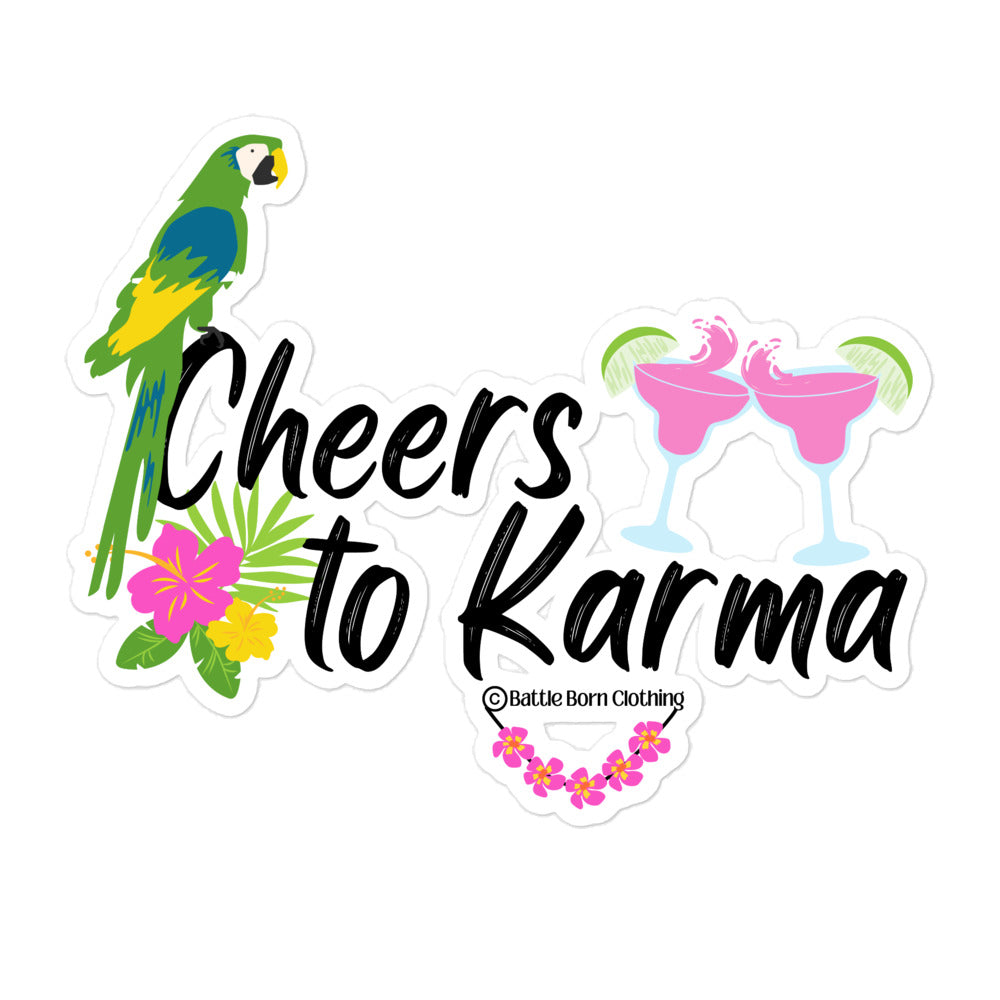 Cheers to Karma sticker