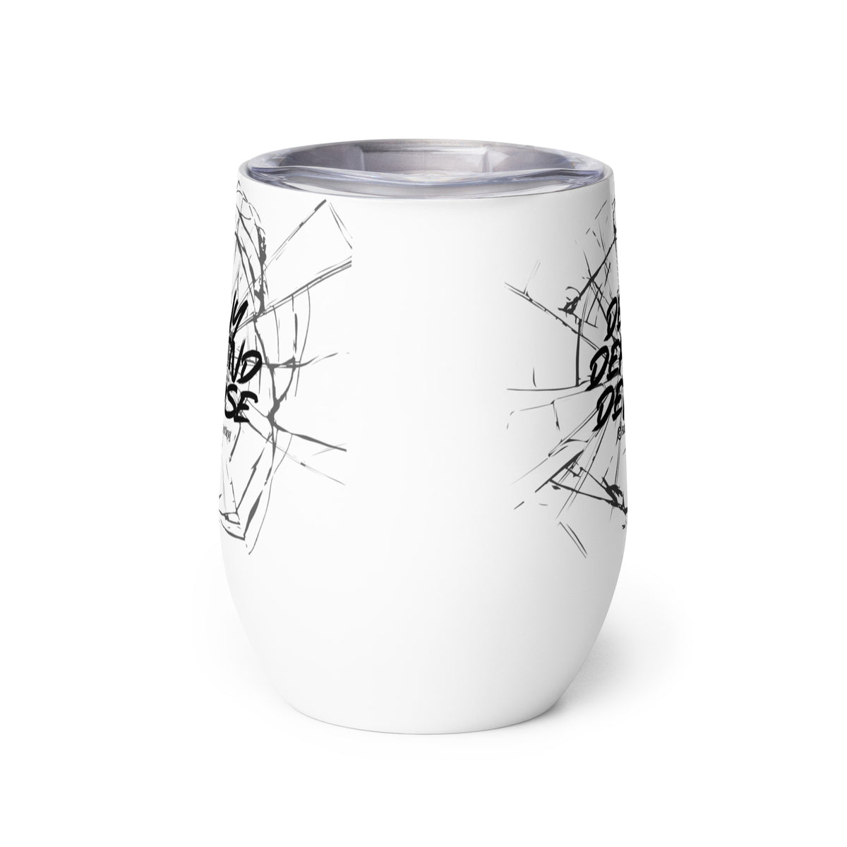 An insulated stemless wine glass with a lid for drinking wine in a tumbler. Cup is white in color with a graphic of shattered glass & the words "deny defend depose" on it. 
