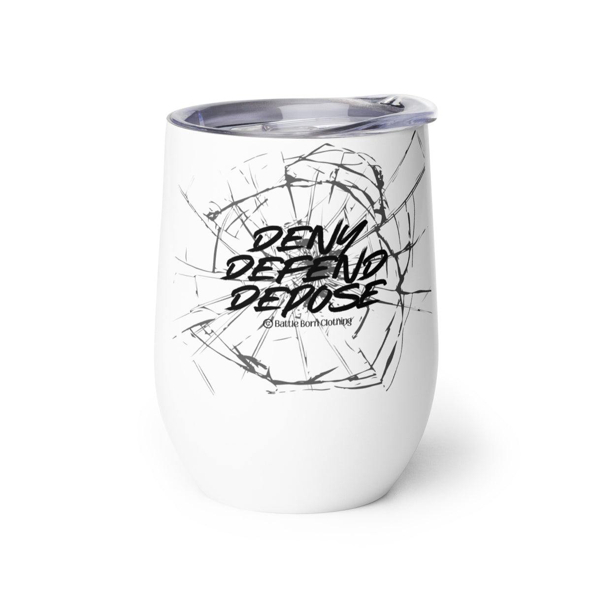 An insulated stemless wine glass with a lid for drinking wine in a tumbler. Cup is white in color with a graphic of shattered glass & the words "deny defend depose" on it. 