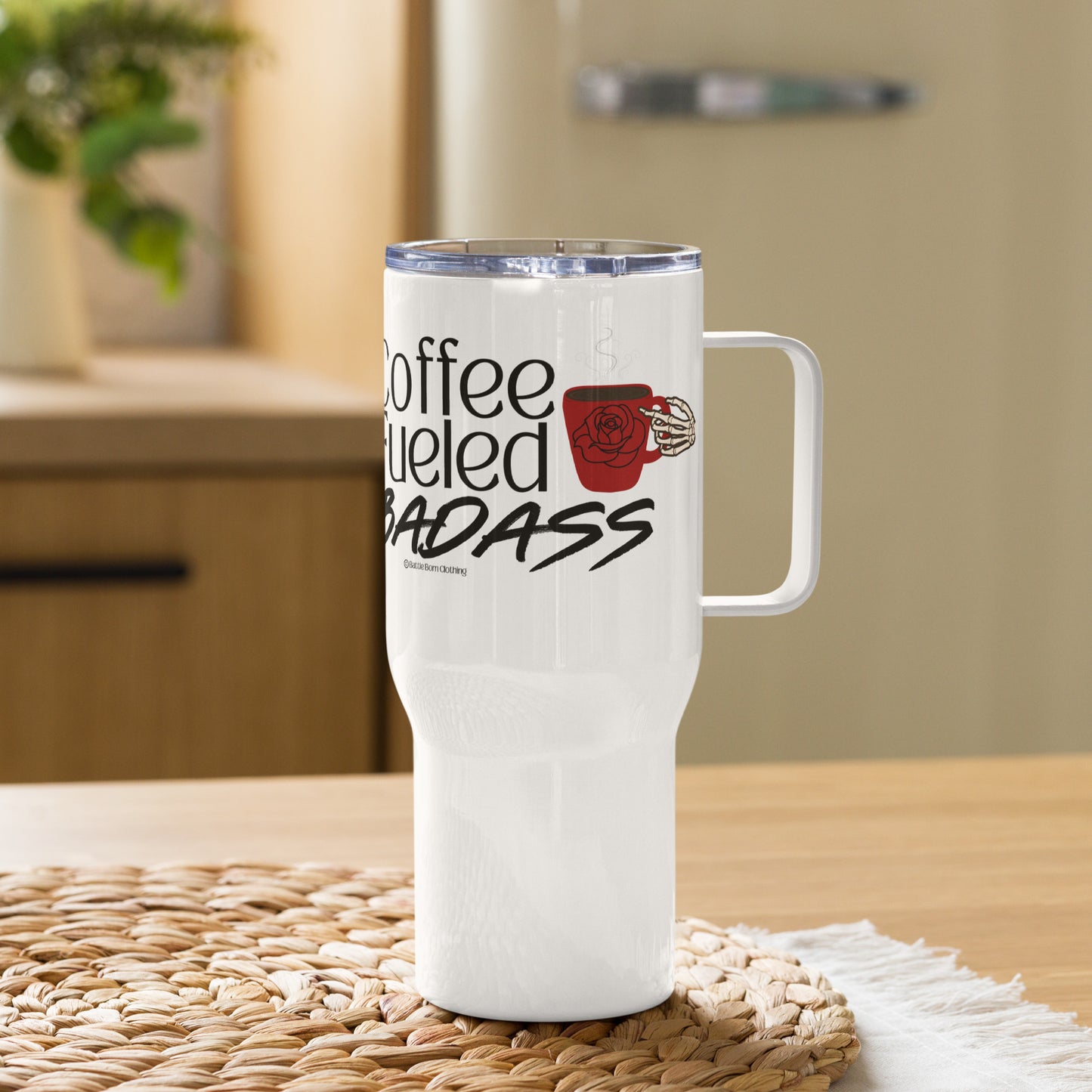 Coffee Fueled Badass Travel mug