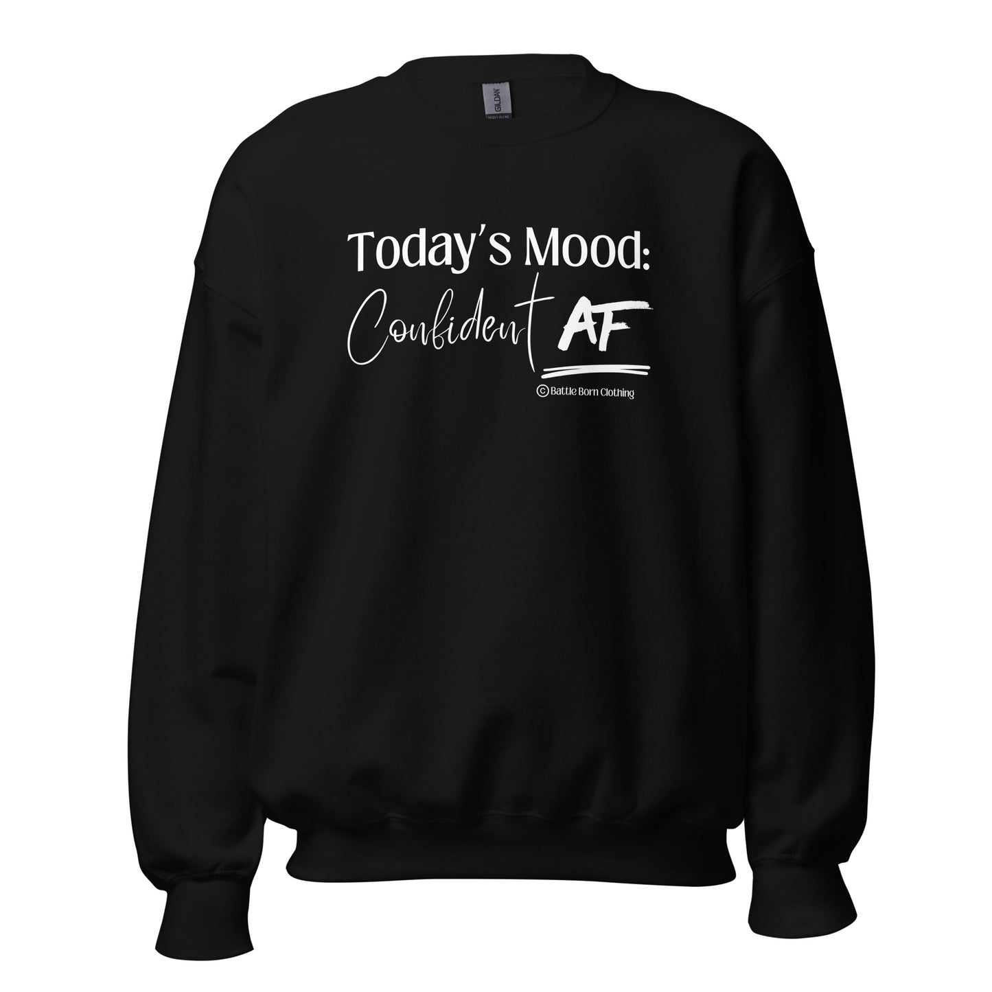 Confident AF Unisex Sweatshirt