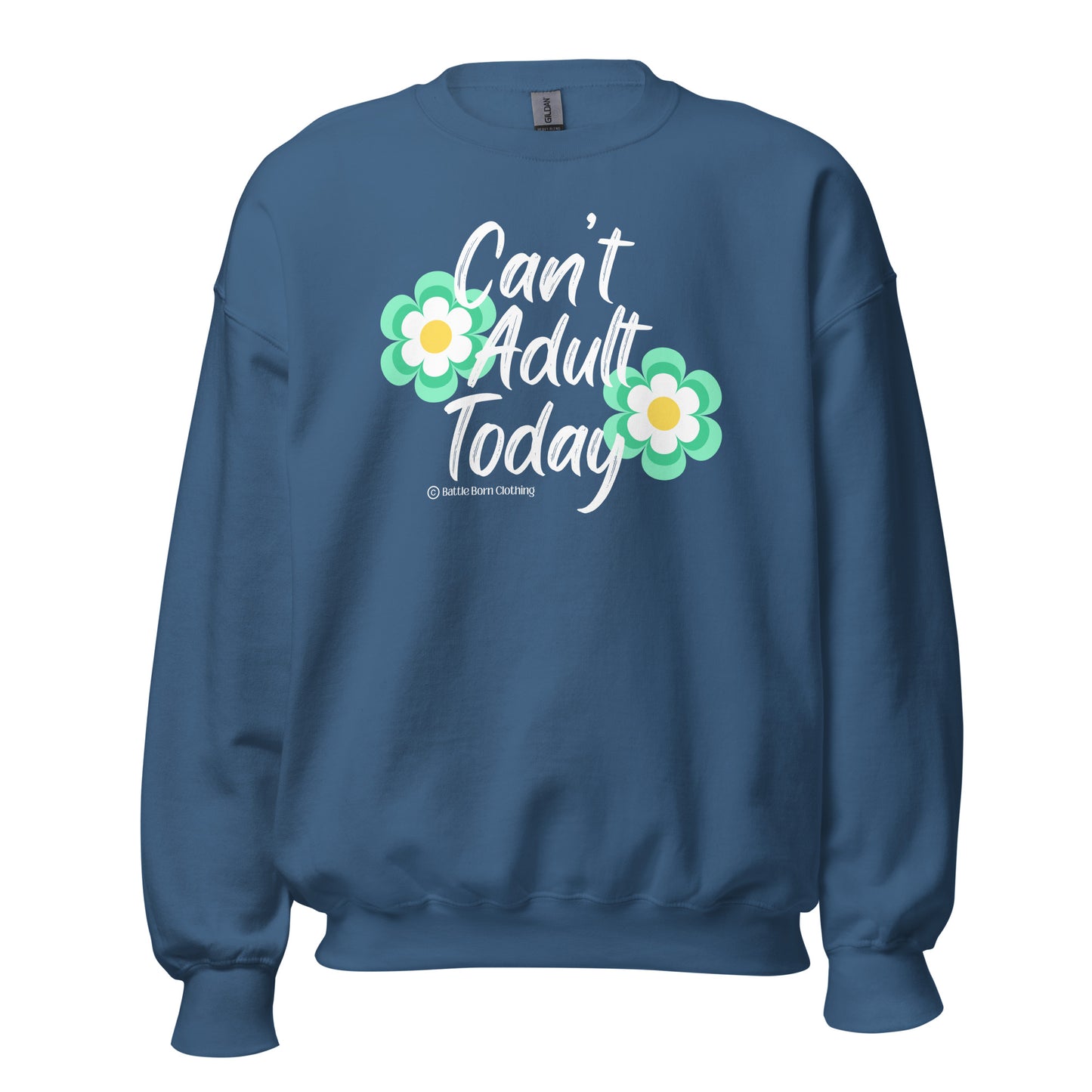 Can't Adult Unisex Sweatshirt