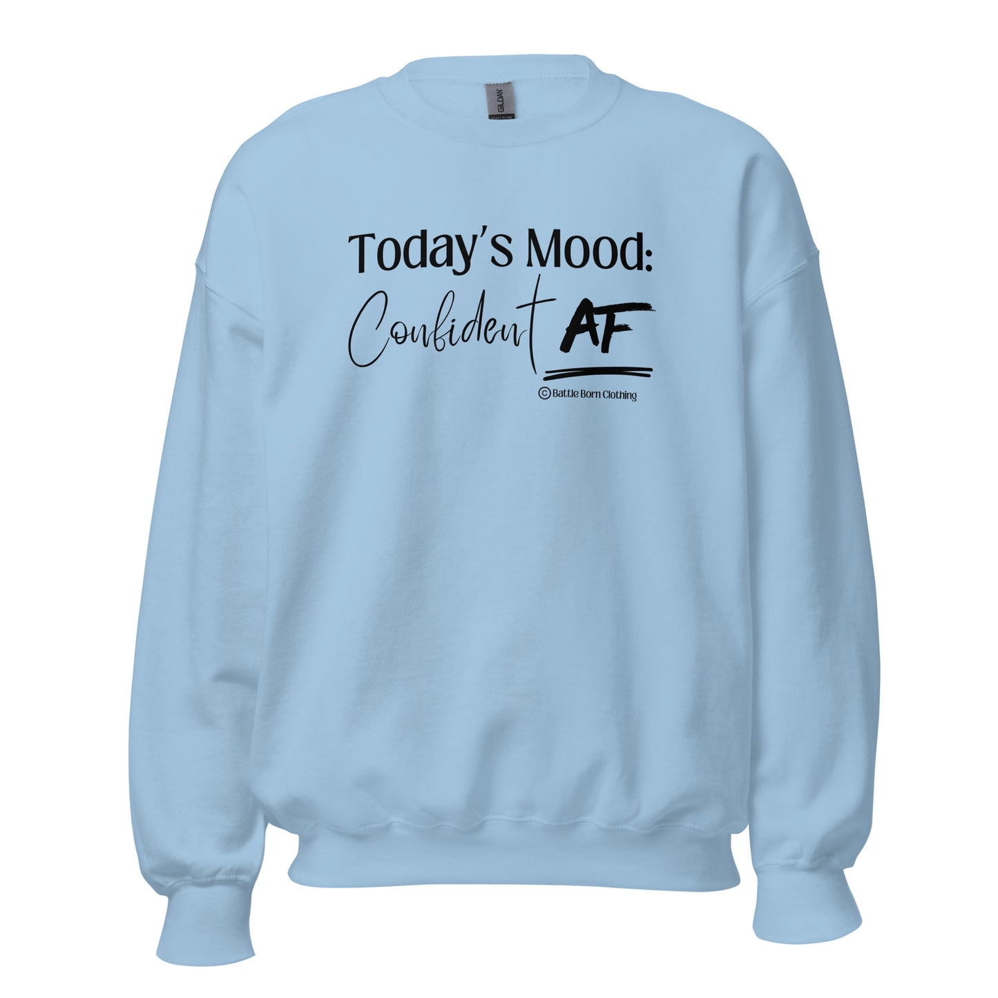 Confident AF Unisex Sweatshirt