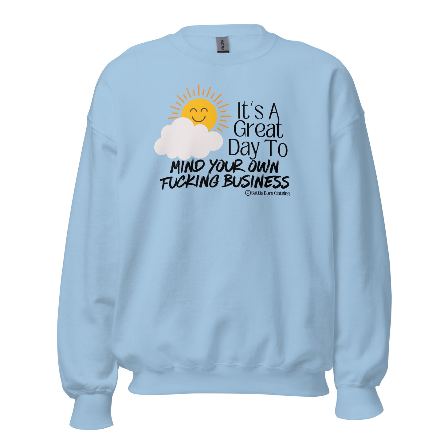 Great Day Unisex Sweatshirt