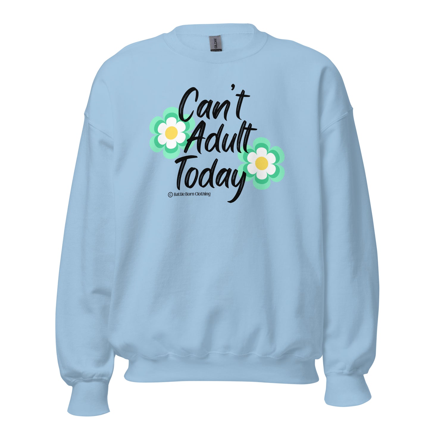 Can't Adult Unisex Sweatshirt