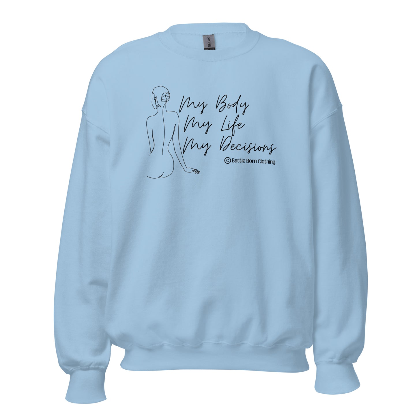 My Body Unisex Sweatshirt