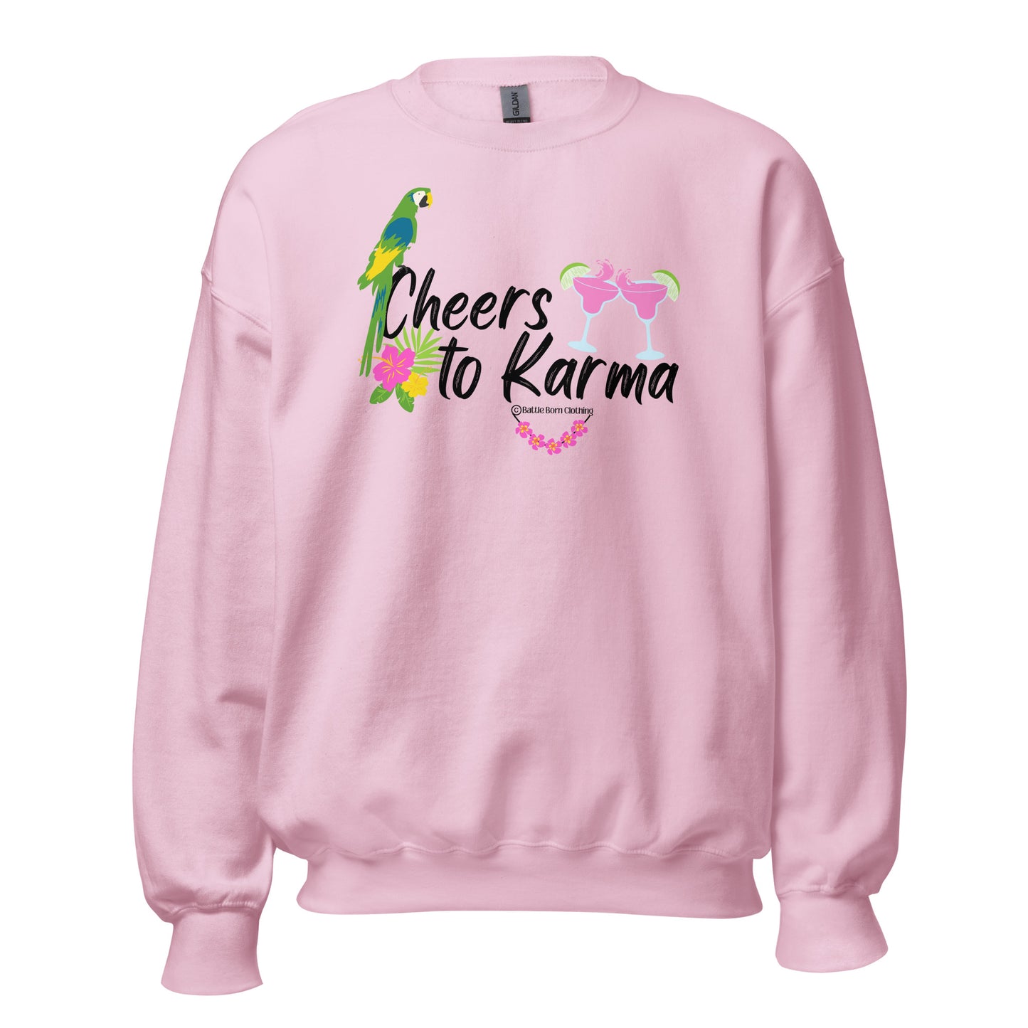 Cheers to Karma Unisex Sweatshirt