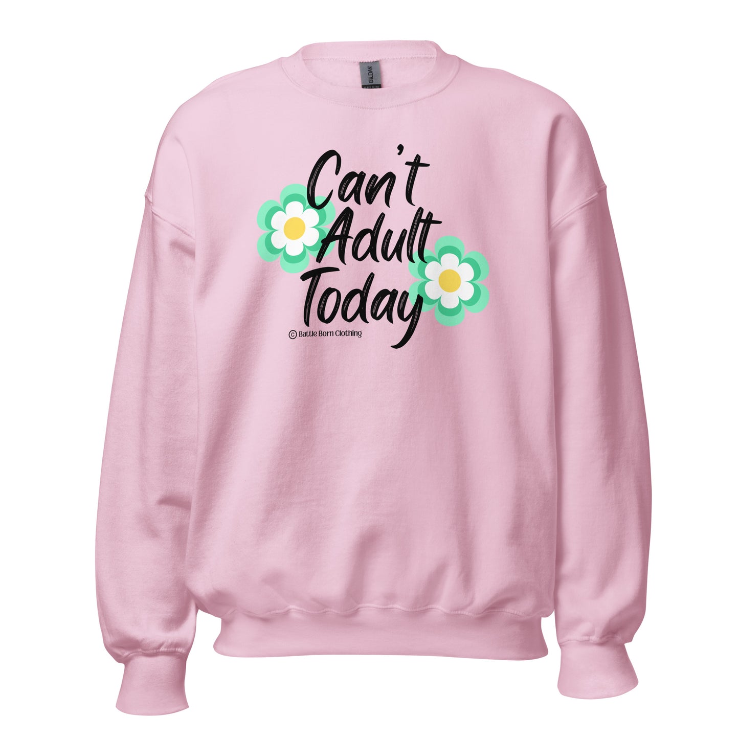 Can't Adult Unisex Sweatshirt