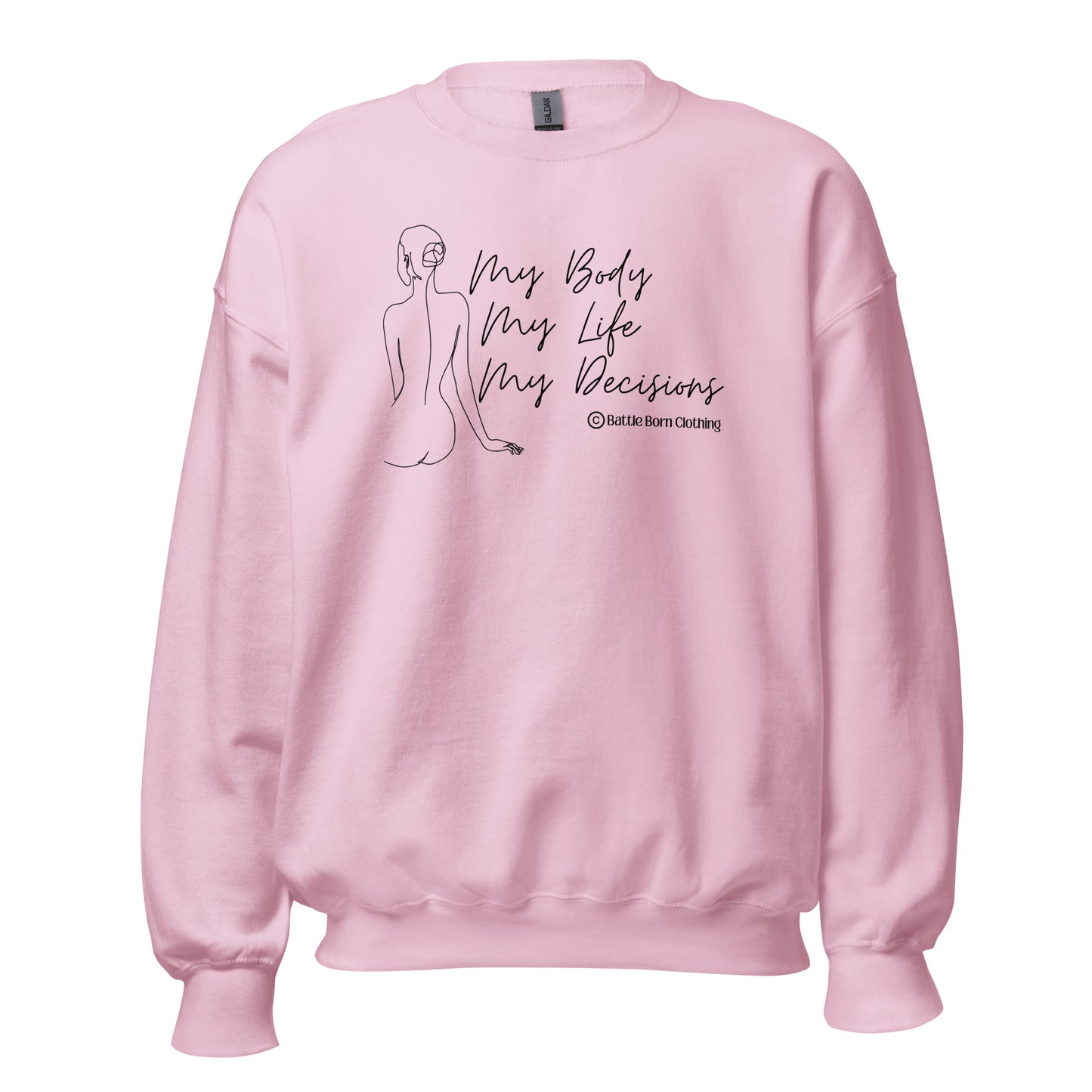 My Body Unisex Sweatshirt