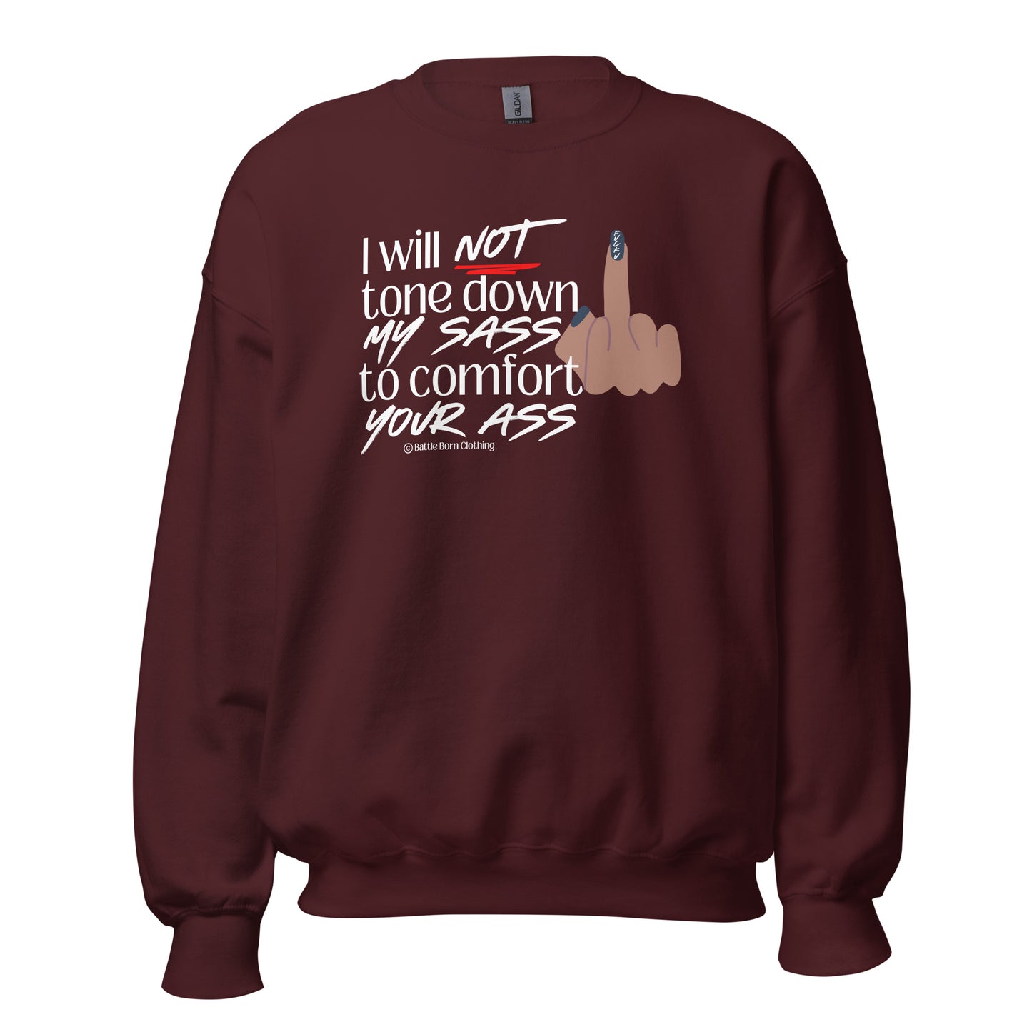 I Will Not Unisex Sweatshirt