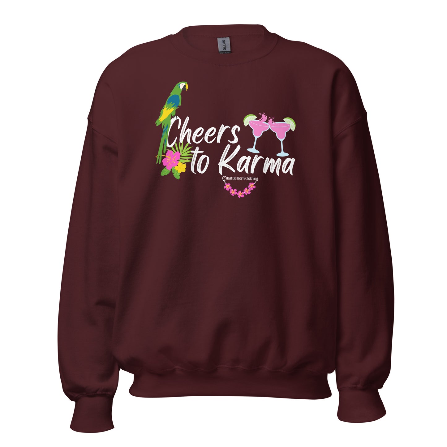 Cheers to Karma Unisex Sweatshirt