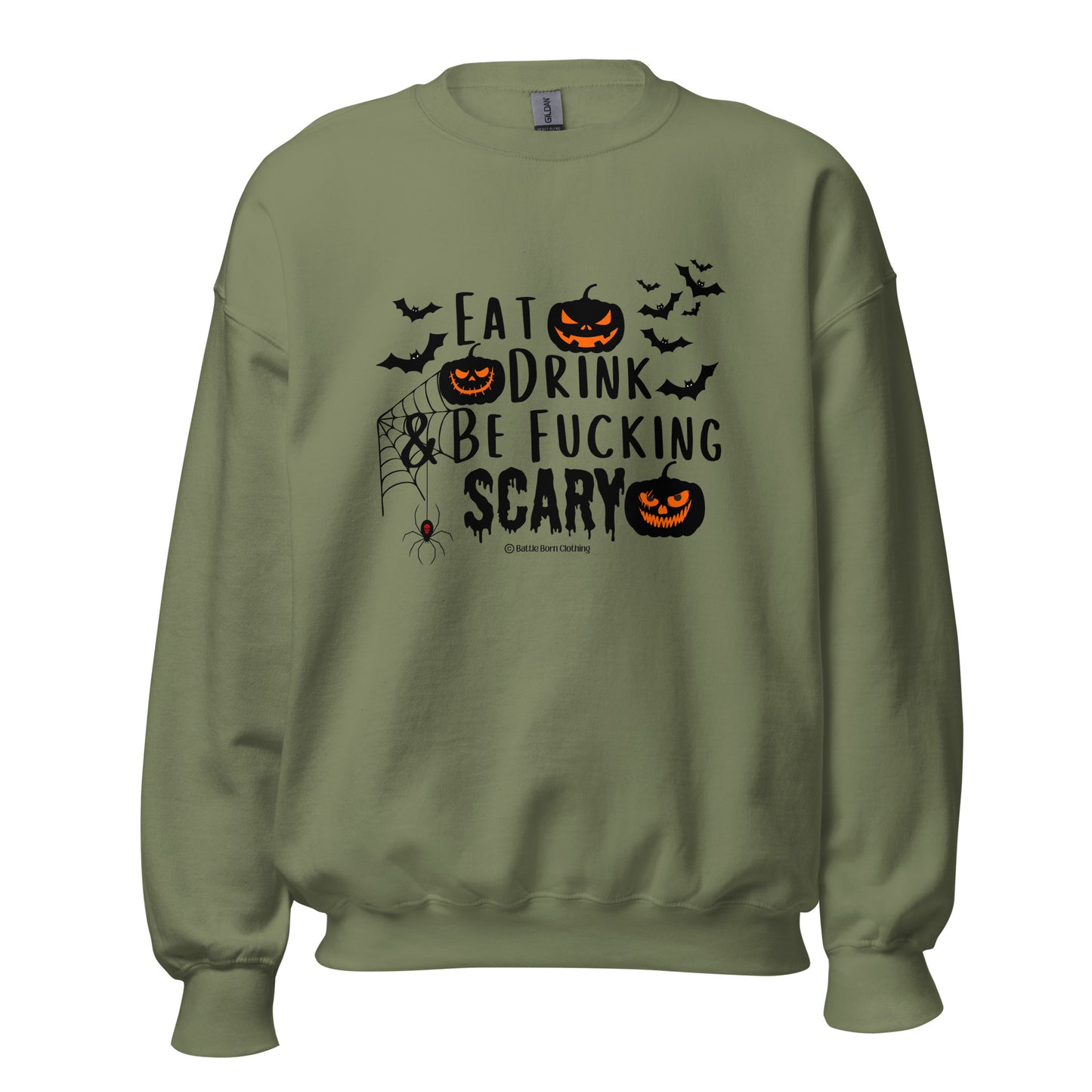 Be Fucking Scary Unisex Sweatshirt