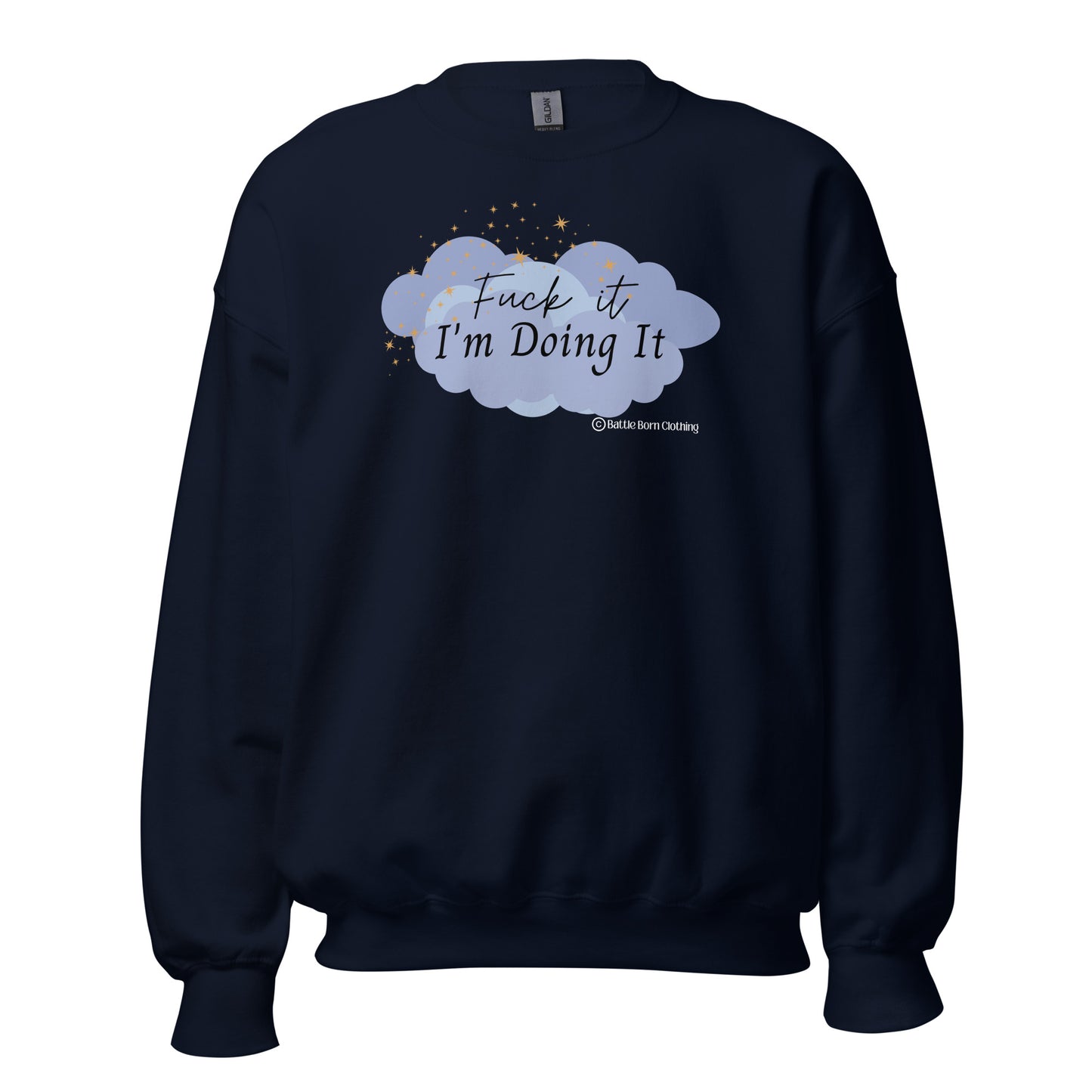 Fuck it (Blue) Unisex Sweatshirt