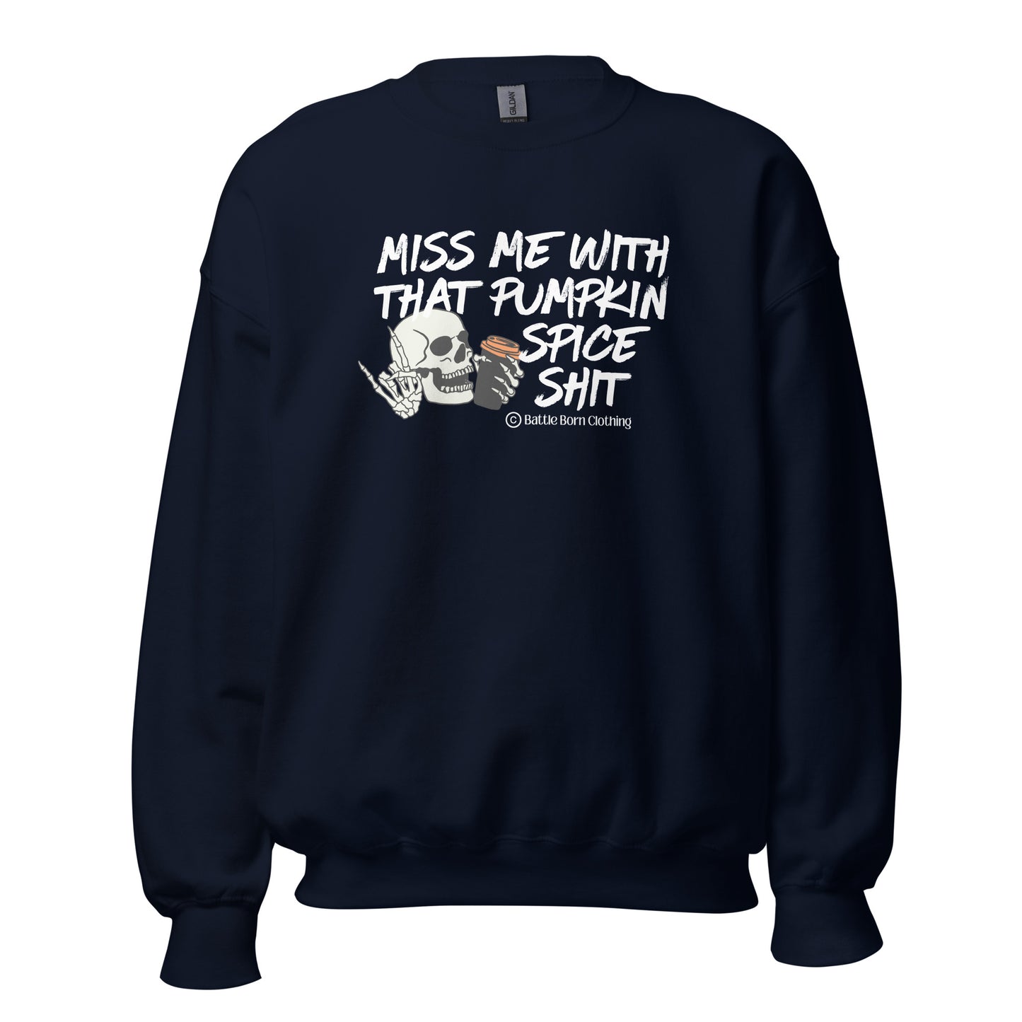 Pumpkin Spice Shit Unisex Sweatshirt