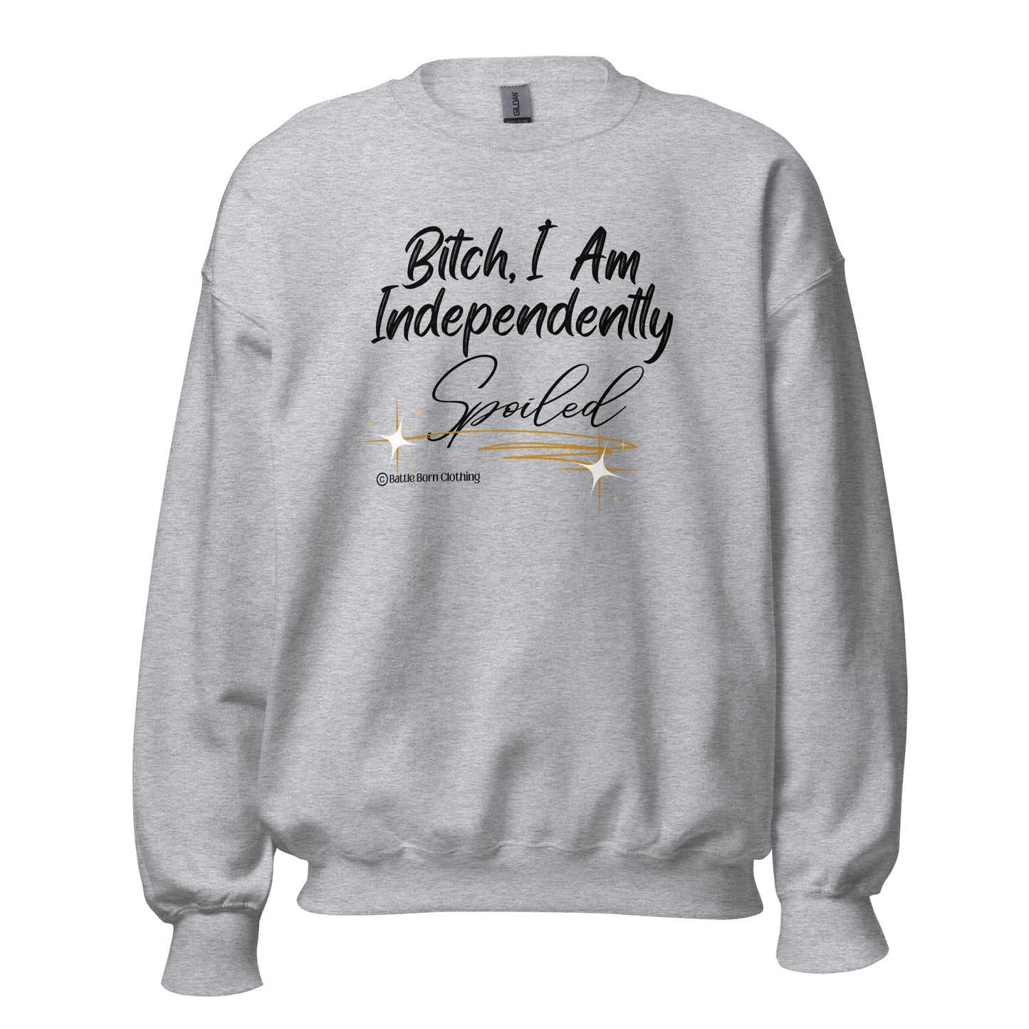 Spoiled Unisex Sweatshirt