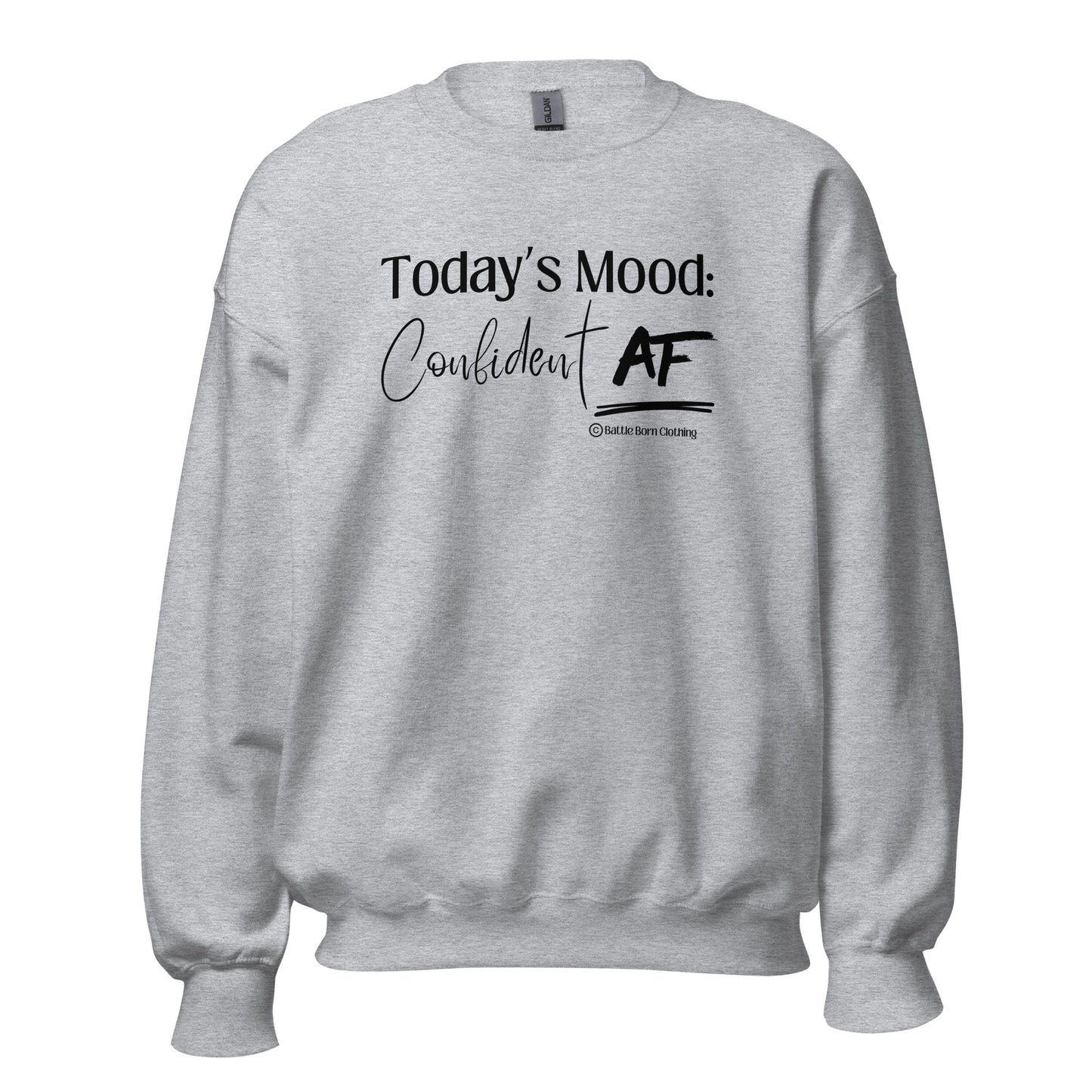 Confident AF Unisex Sweatshirt