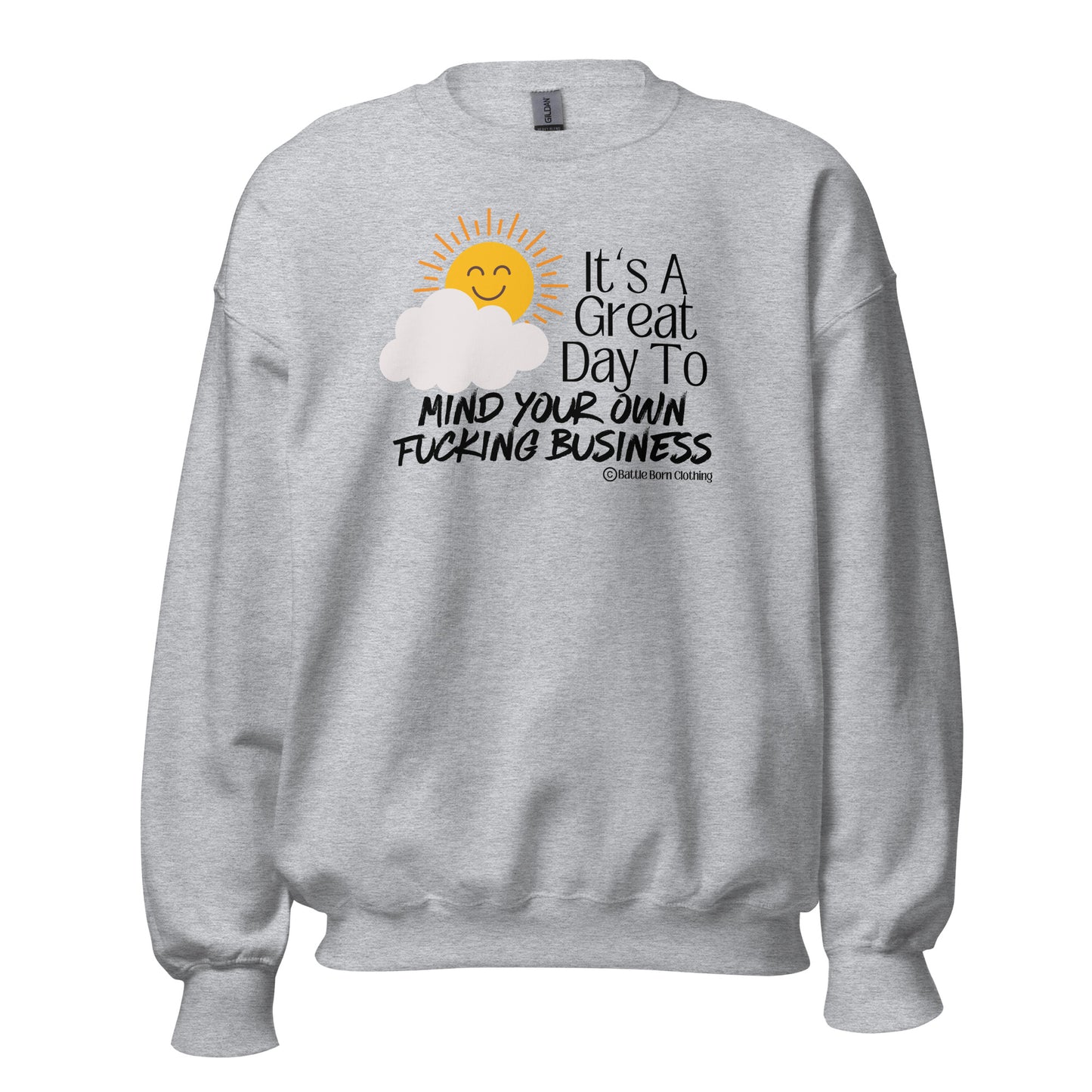 Great Day Unisex Sweatshirt