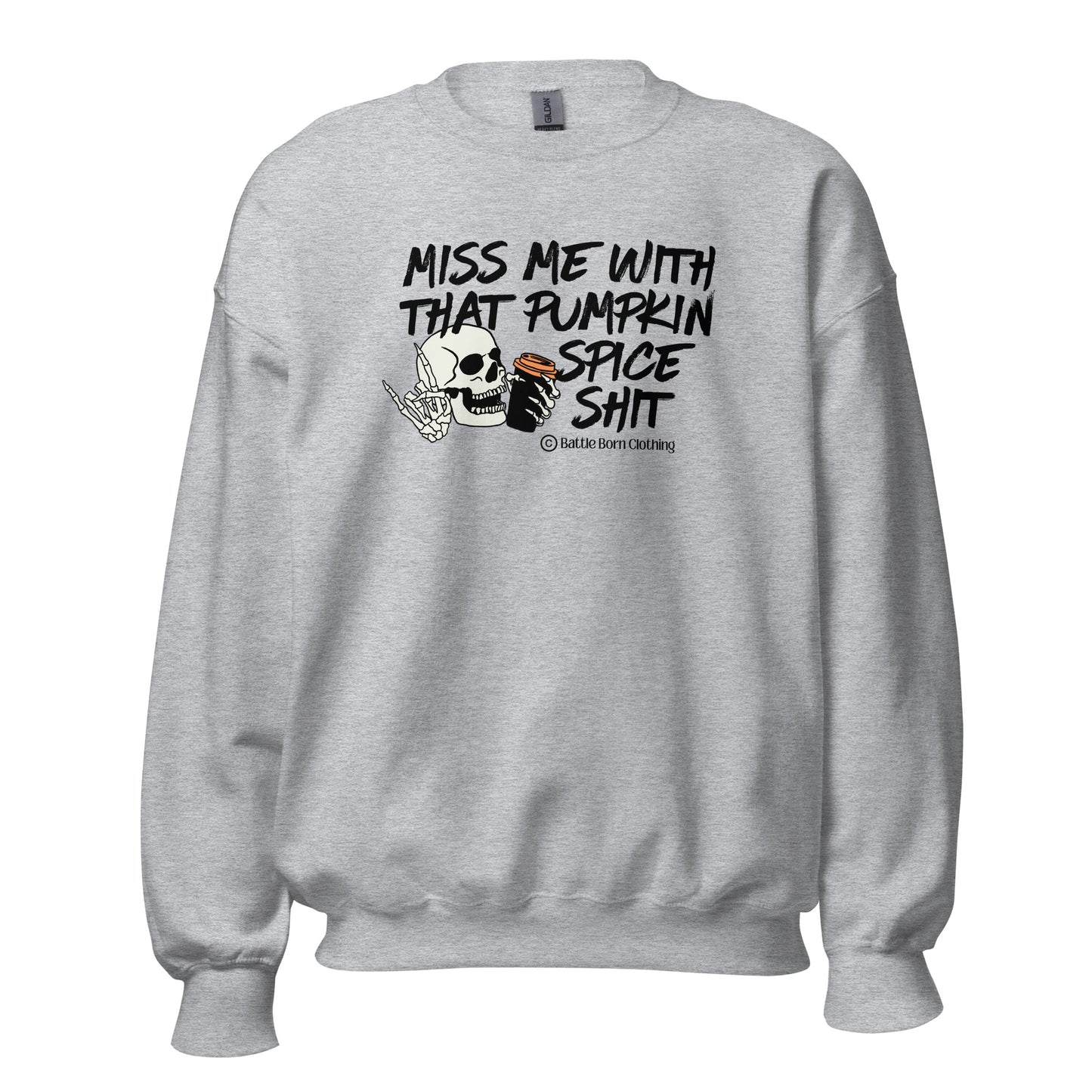 Pumpkin Spice Shit Unisex Sweatshirt