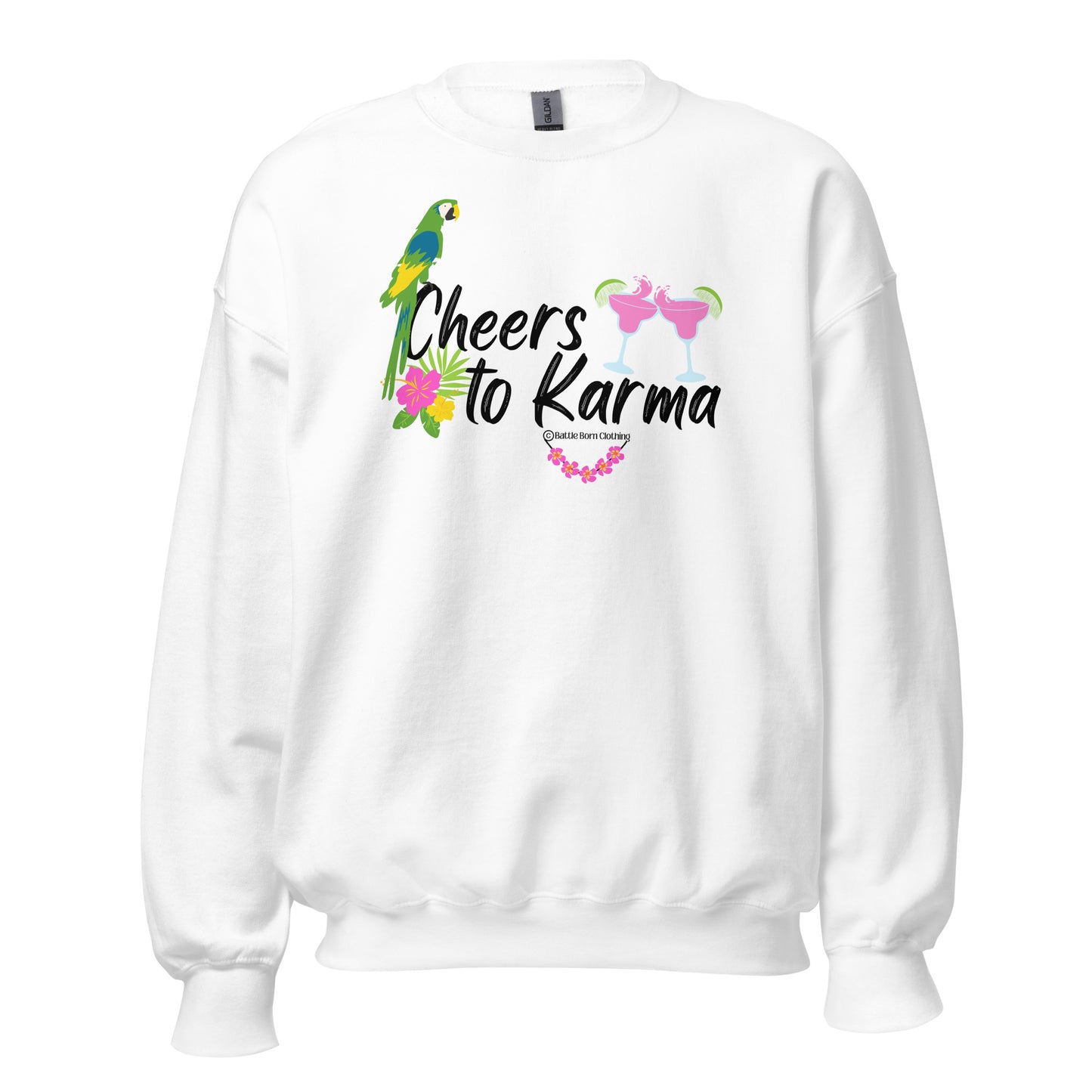 Cheers to Karma Unisex Sweatshirt