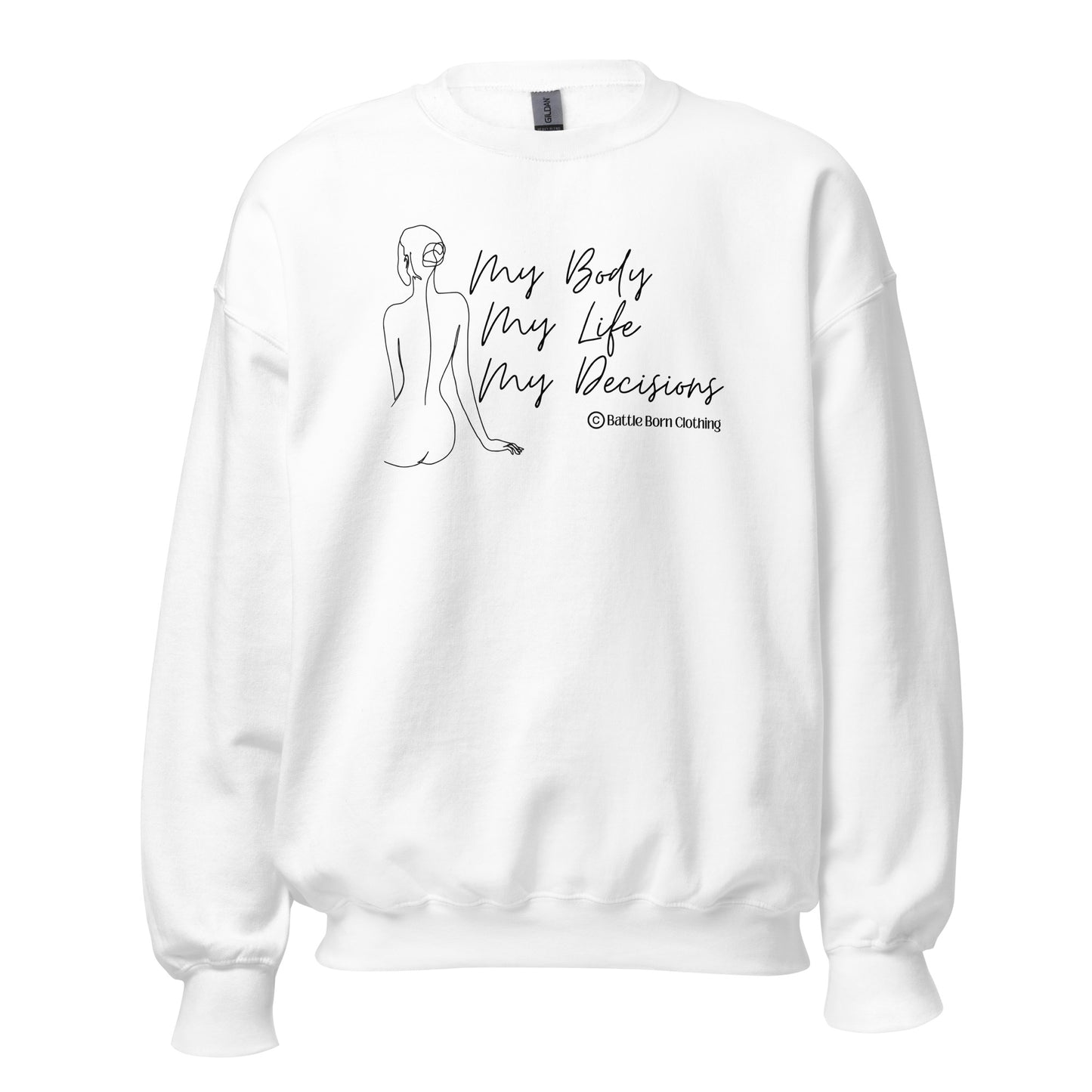 My Body Unisex Sweatshirt