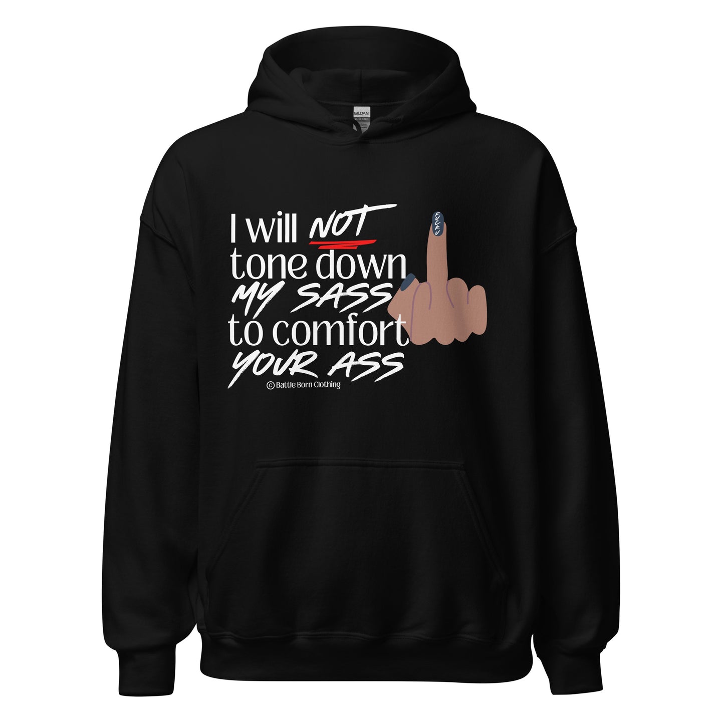 I Will Not Unisex Hoodie