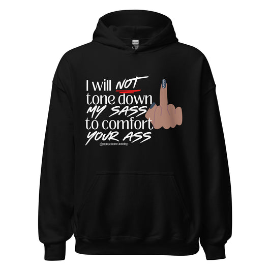 I Will Not Unisex Hoodie