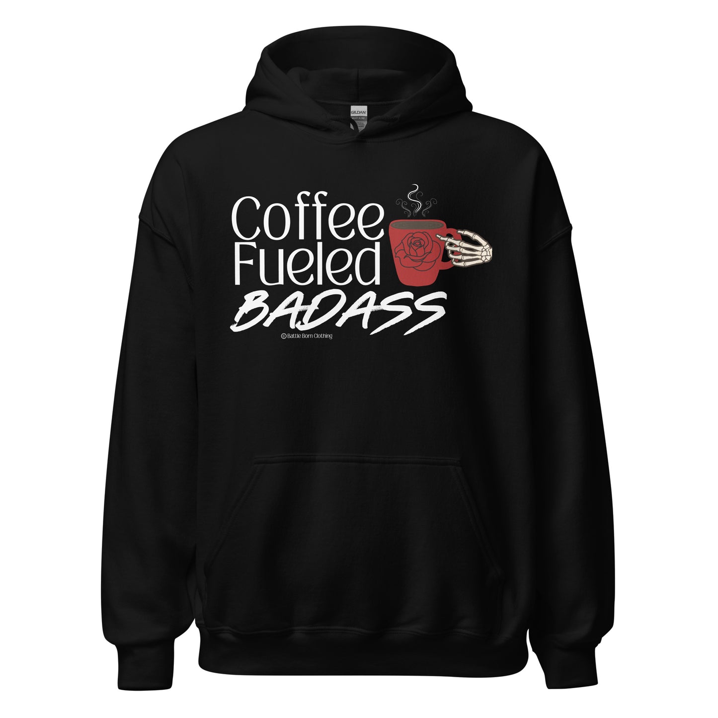 Coffee Fueled Badass Unisex Hoodie