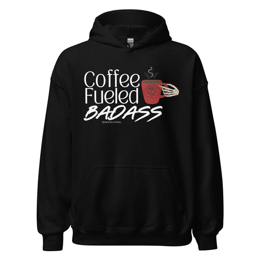 Coffee Fueled Badass Unisex Hoodie