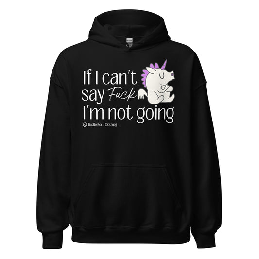 Can't Say Fuck Unisex Hoodie