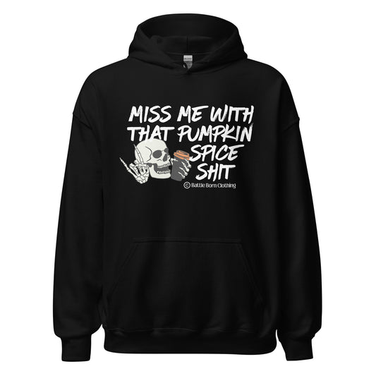 Pumpkin Spice Shit Unisex Hoodie