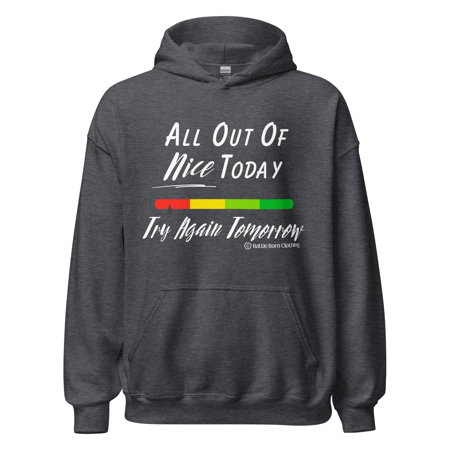 All out of Nice Unisex Hoodie