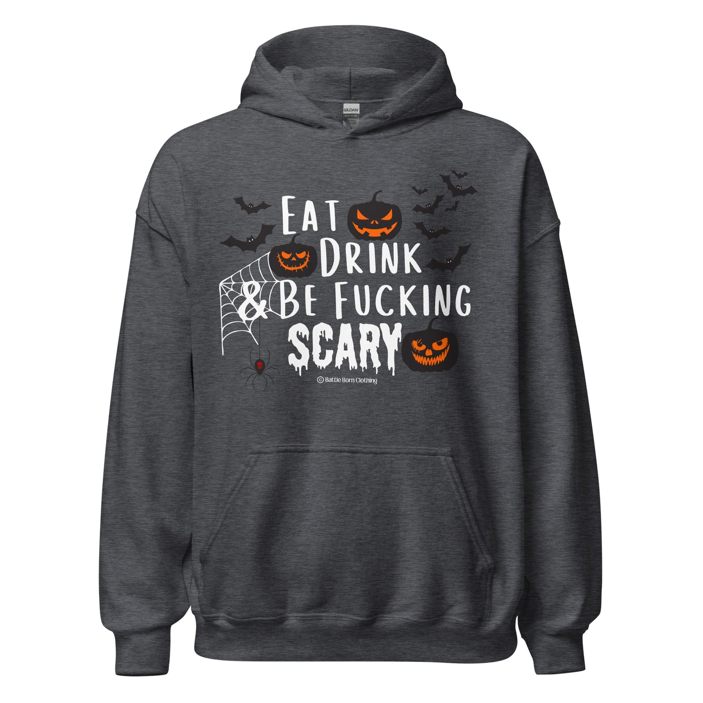 Be Fucking Scary Unisex Hoodie