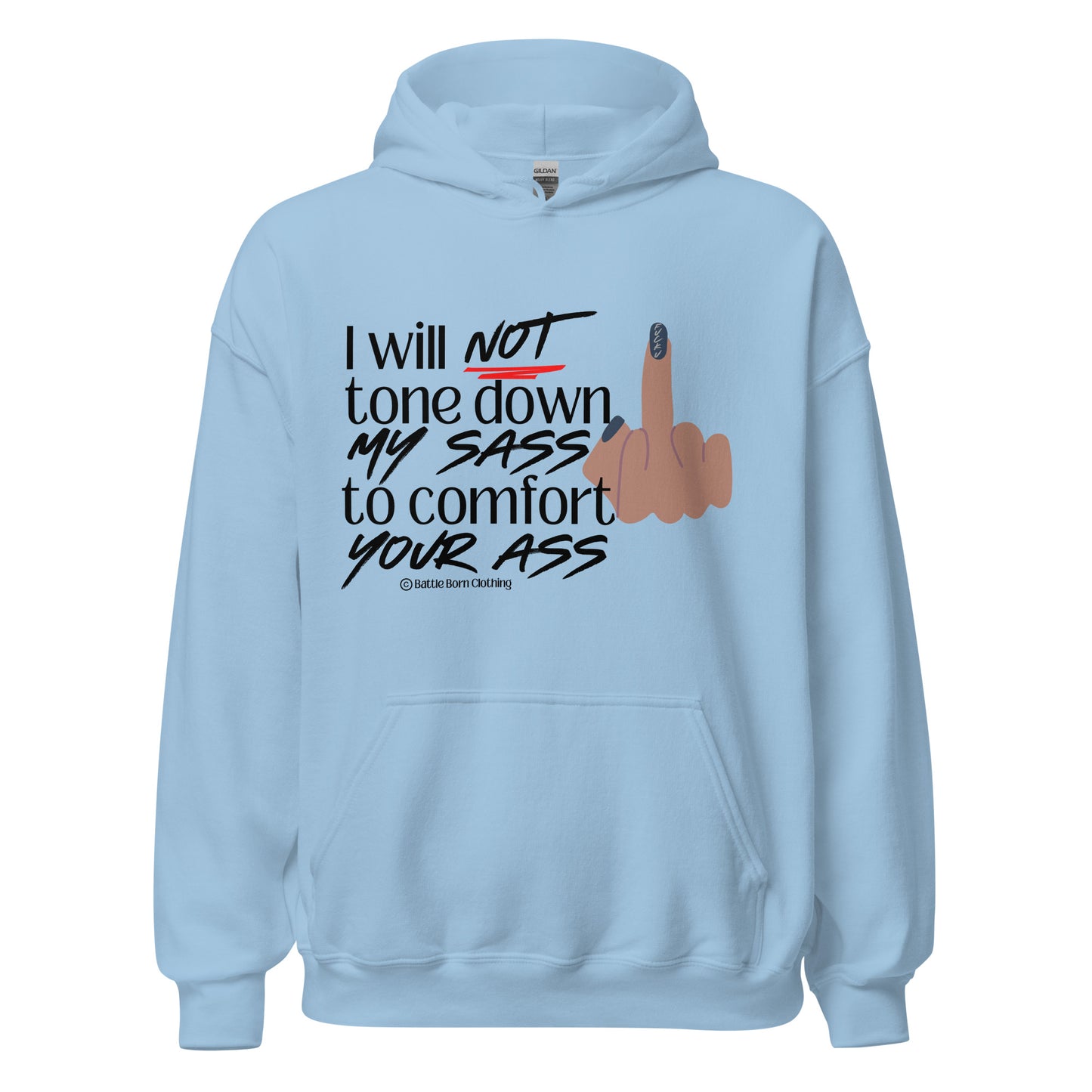 I Will Not Unisex Hoodie