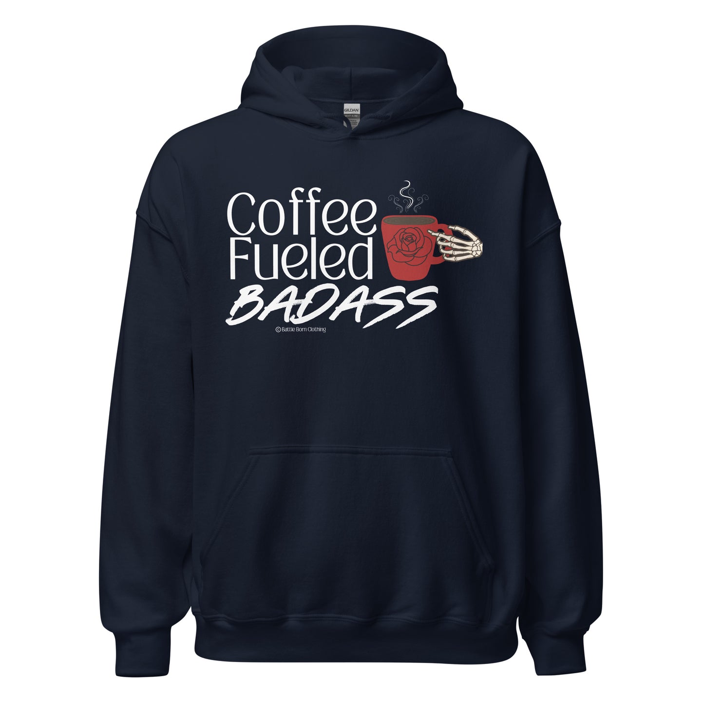 Coffee Fueled Badass Unisex Hoodie