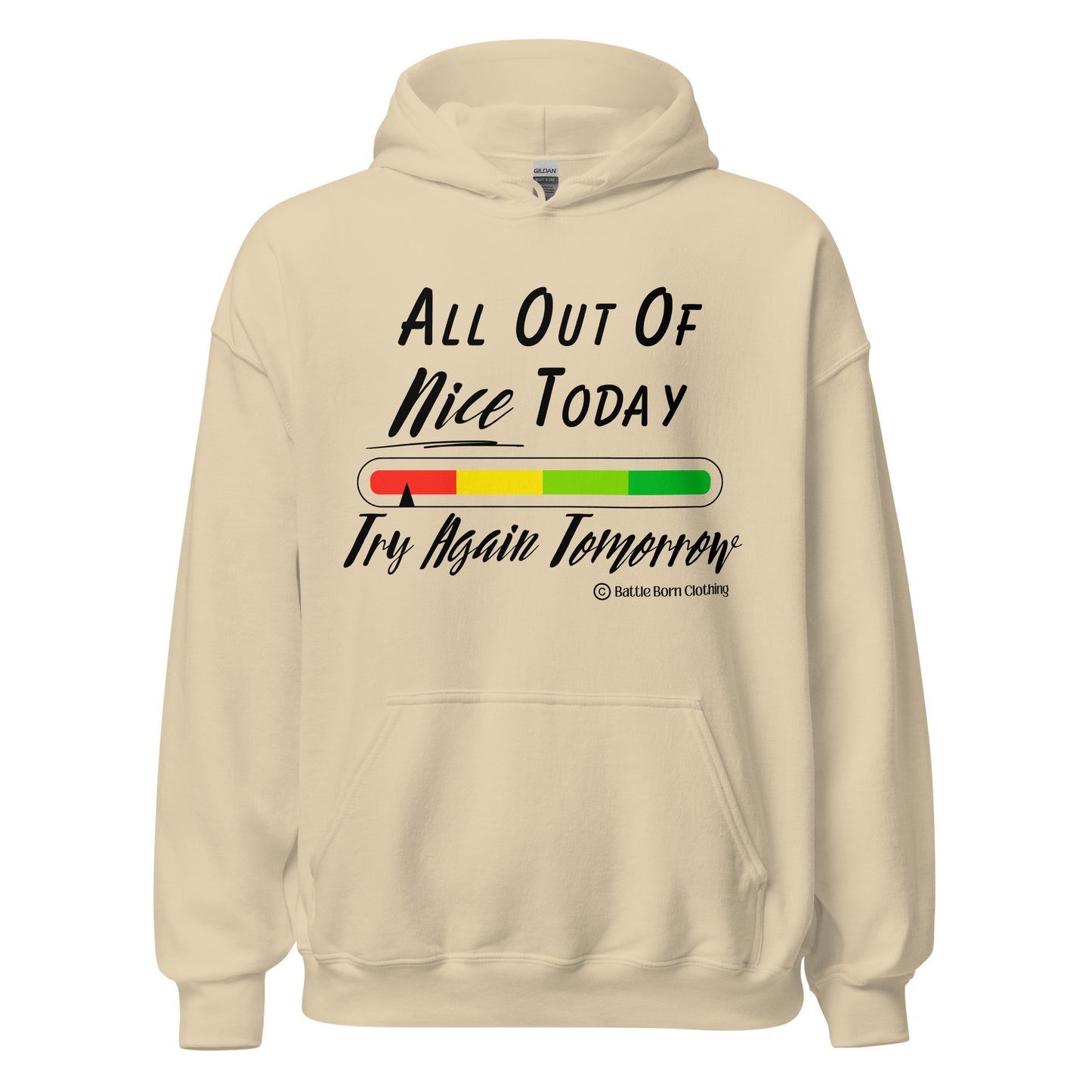 All out of Nice Unisex Hoodie