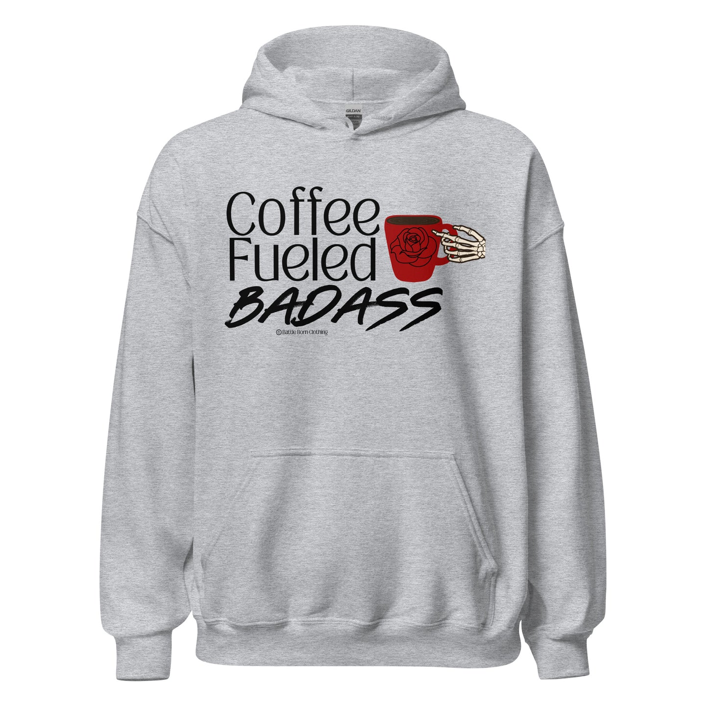 Coffee Fueled Badass Unisex Hoodie