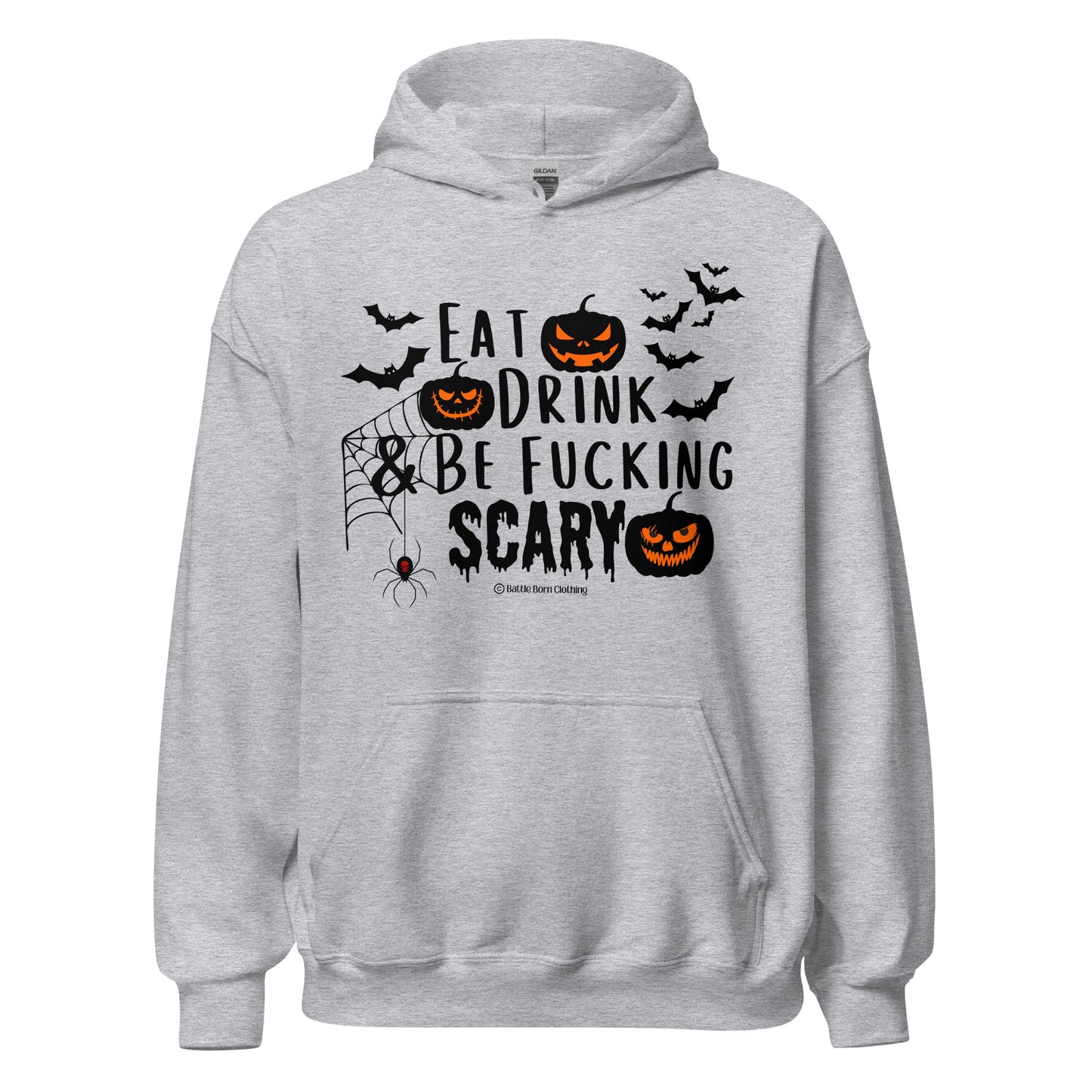 Be Fucking Scary Unisex Hoodie