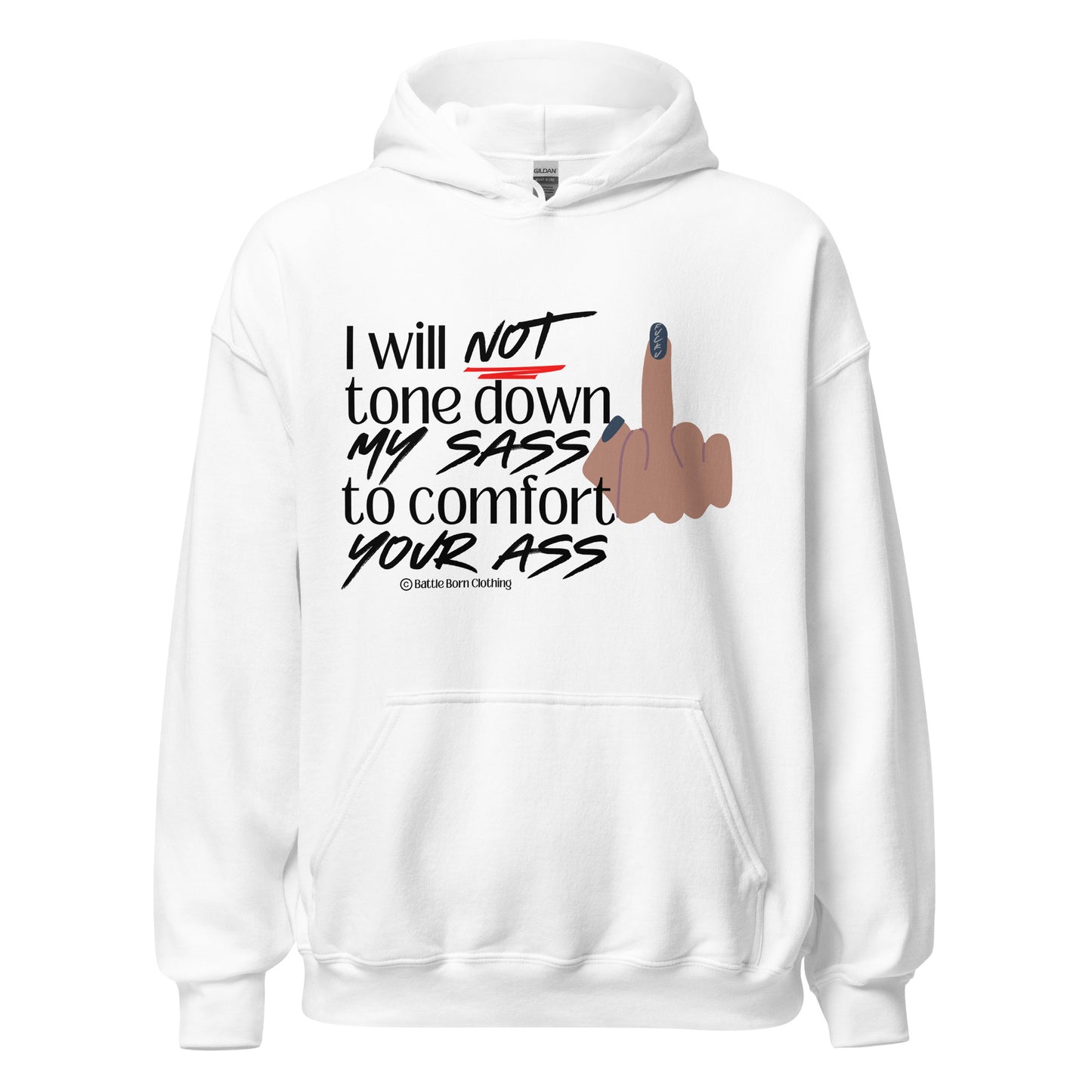 I Will Not Unisex Hoodie